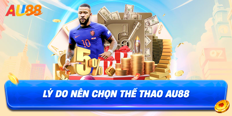 Gợi ý 3 sảnh cược thể thao AU88 hấp dẫn bậc nhất cho hội viên