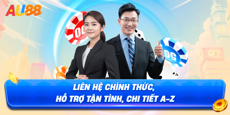 Liên Hệ AU88 – Chính Sách Hỗ Trợ Hội Viên