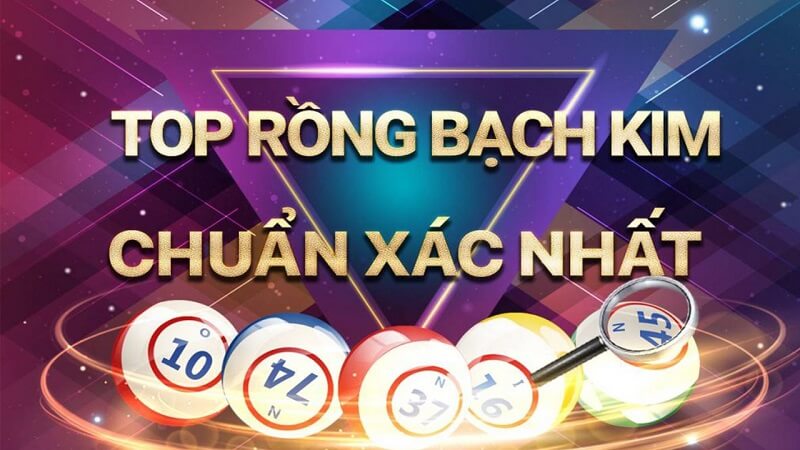 Lô Top Rồng Bạch Kim Và Những Chiến Lược Chơi Cần Biết